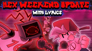 Hex WEEKEND UPDATE WITH LYRICS By RecD  Friday Night Funkin THE MUSICAL Lyrical Cover [upl. by Danuloff317]