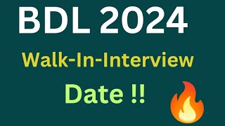 BDL WalkInInterview 2024 Apply 361 Various Vacancies Download BDL Notification bdlindiain [upl. by Gustavo443]