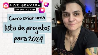 COMO CRIAR UMA LISTA DE PROJETOS PARA 2024 ✅ [upl. by Mylan]