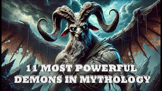 11 Most Powerful Demons in Mythology [upl. by Norabel]