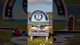 The Worlds Shortest Flight ShortestFlight OrkneyIslands Loganair Aviation4o [upl. by Elsilrac516]