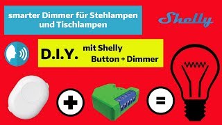 Shelly Button mit Shelly Dimmer für smarte Lampen [upl. by Engelbert]