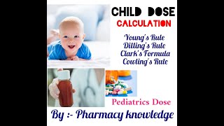 CHILD DOSE CALCULATION  POSOLOGY  Pharmaceutics  GPAT  Youngs Rule  Dilling Rule  Cowling RULE [upl. by Eudo798]