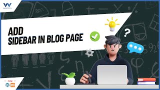 How to Add a Sidebar to Your WordPress Blog Page  WordPress Blog Customization  Beginners Guide [upl. by Albin]