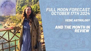 Vedic Astrology the month in review Saturns karmic knots and the Full Moon of October 17th 2024 [upl. by Ofloda260]