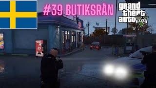 POLIS I GTA PÅ SVENSKA 39 BUTIKSRÅN [upl. by Aillicirp]