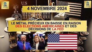 LOr à lHeure des Choix Impact des Élections et des Taux dIntérêt sur le MarchéPrixDeLorFed2024 [upl. by Juan]