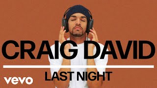 Craig David  Last Night Official Audio [upl. by Weasner]