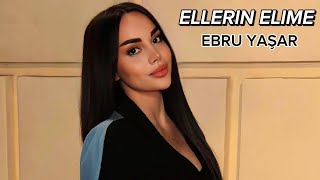 Ebru Yasar  Ellerin Elime  Remix Vip [upl. by Asillem]