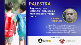 PALESTRA SEGURANÇA NAS ESCOLAS  SOLUÇÕES E MEDIDAS PARA MITIGAR RISCOS [upl. by Garate]