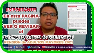 donde puedes VER o REVISAR el FORMATO UNICO de BIENESTAR para PENSION BIENESTAR ADULTOS MAYORES [upl. by Garey]