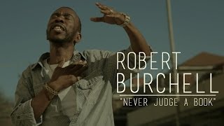 Robert Burchell  Never Judge A Book [upl. by Kenrick]