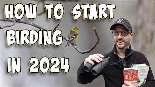 How to start Birding in 2024 [upl. by Sherrie819]