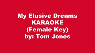 Tom Jones My Elusive Dreams Karaoke Female Key [upl. by Eegnat551]