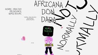 Africana Don Dada  Farmer  Not Normally [upl. by Henson]