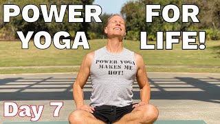 30 Min FULL BODY POWER YOGA FOR LIFE Day 7 7 day Yoga Challenge [upl. by Ahsieka]