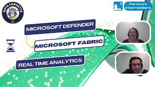 Microsoft Fabric RTA  Analyse des menaces Microsoft Defender [upl. by Atinrev710]