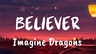 Imagine Dragons  Believer Lyrics [upl. by Krause]