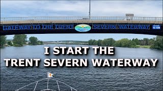 Starting the Trent Severn Waterway  Ep11 [upl. by Balduin]