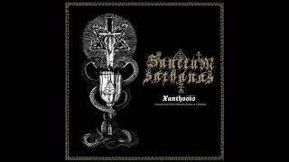 Sanctum Sathanas  quotXanthosisquot Full Album [upl. by Giselle]