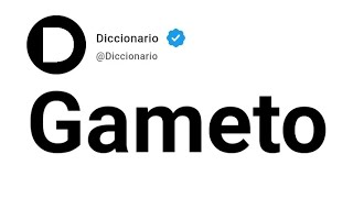 Gameto Significado En Español [upl. by Desta]