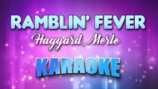 Haggard Merle  Ramblin Fever Karaoke amp Lyrics [upl. by Yur]