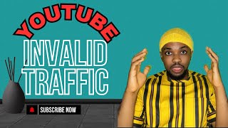 How YouTube INVALID TRAFFIC Can DESTROY Your Channel Revenue [upl. by Mchugh]