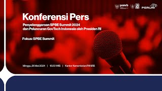 LIVE Konferensi Pers Penyelenggaraan SPBE Summit 2024 dan Peluncuran GovTech Indonesia [upl. by Jez915]