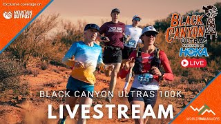 2024 Black Canyon 100K LIVE Presented by HOKA [upl. by Welby]