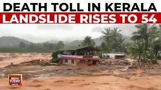 54 Killed Hundreds Feared Trapped In Wayanad Landslides Army Called In  India Today [upl. by Ardnassac]