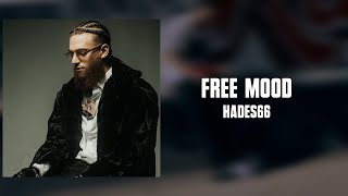 FREE MOOD  Hades66 Letra [upl. by Marra]