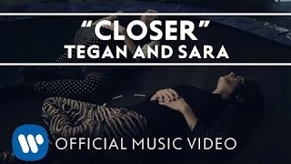 Tegan and Sara  Closer OFFICIAL HD MUSIC VIDEO [upl. by Rondi64]