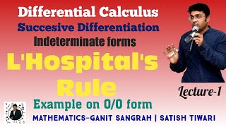 7 Indeterminate forms  LHospitals Rule with example  Lecture1  Easy method by ST sir [upl. by Story]