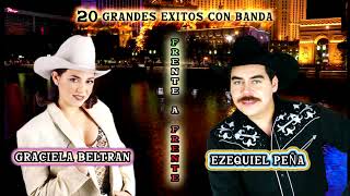 GRACIELA BELTRAN Y EZEQUIEL PEÑA FRENTE A FRENTE MIX 20 EXITOS CON BANDA [upl. by Neelyaj]