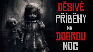 STRAĹ IDELNĂ‰ PĹĂŤBÄšHY NA DOBROU NOC  creepypasta kompilace CZ [upl. by Anastasie]