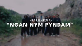 PARRHESIA quot Ngan ym pyndamquot commimg soon on Fil Marweiñ YT😊 [upl. by Ruella679]