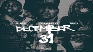 YFN Lucci  December 31 Feat YFN Traepound amp Mozzy [upl. by Takakura]