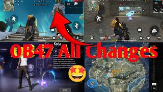 All OB47 Changes🤩🤩🤩  Must Watch [upl. by Alhsa782]