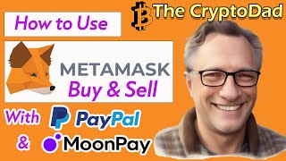 Mastering MetaMasks New Buy and Sell Features PayPal and MoonPay Integration Guide [upl. by Atnuahsal]