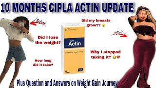 10 MONTHS CIPLA ACTIN WEIGHT GAIN JOURNEY UPDATE BEFORE AND AFTER [upl. by Egas84]