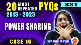 20 Most Repeated Questions 20132023 PYQs from Power Sharing  Class 10 SST  CBSE Boards 2024 [upl. by Ocicnarf]