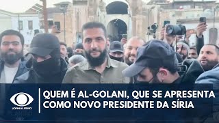 Saiba quem é AlGolani que se apresenta como novo presidente da Síria  Band em Alta [upl. by Stubstad191]