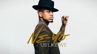 NEYO  US LIKE WE Official Audio [upl. by Tatia]