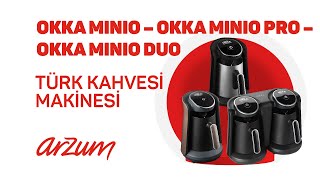 Arzum OKKA Minio amp OKKA Minio Pro amp OKKA Minio Duoyu keşfedin [upl. by Nelaf198]