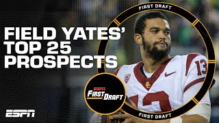 Field Yates NFL Top 25 Big Board Revealed  First Draft [upl. by Drais656]