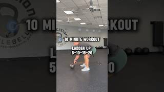 10 Minute Kettlebell Workout Ladder  Workout Finisher kettlebellworkout [upl. by Gnuhn]