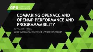 Comparing OpenACC and OpenMP Performance and Programmability [upl. by Graff]