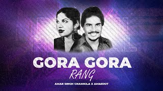 Gora Gora Rang  Reshmi Rumal Remix Amar Singh Chamkila x Amarjot I Upinder I RB Effects Films [upl. by Adnema524]