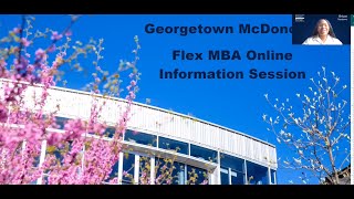 Georgetown McDonough Flex MBA Online Information Session August 15 2023 [upl. by Heyman205]