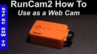 RunCam2 WiFi 120° FOV Action Camera  How to Use as Web Cam [upl. by Payton]